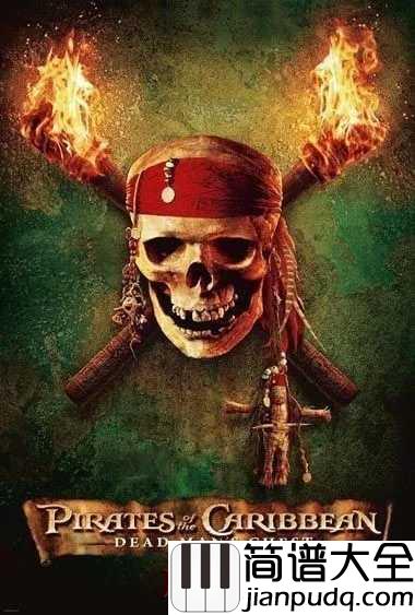 he's_a_pirate钢琴谱_加勒比海盗主题曲_杰克船长,你还好吗