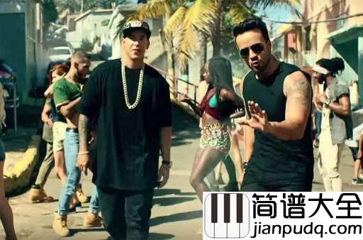 Despacito钢琴谱_Luis_Fonsi_Daddy_Yankee_你是暗夜中的一丝光明