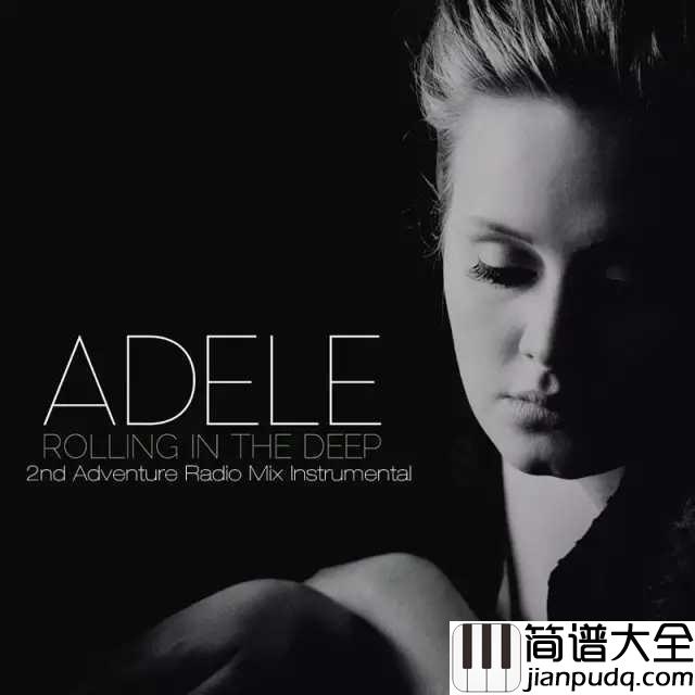 Someone_Like_You简谱__Adele__有时候爱情能永远,但有时又如此伤人