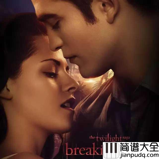 A_Thousand_Years简谱__Christina_Perri__暮光之城_破晓的插曲,那些年我们的吸血鬼故事
