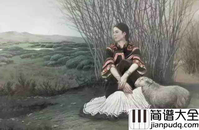 在那遥远的地方简谱_王洛宾_时光荏苒,岁月如歌。