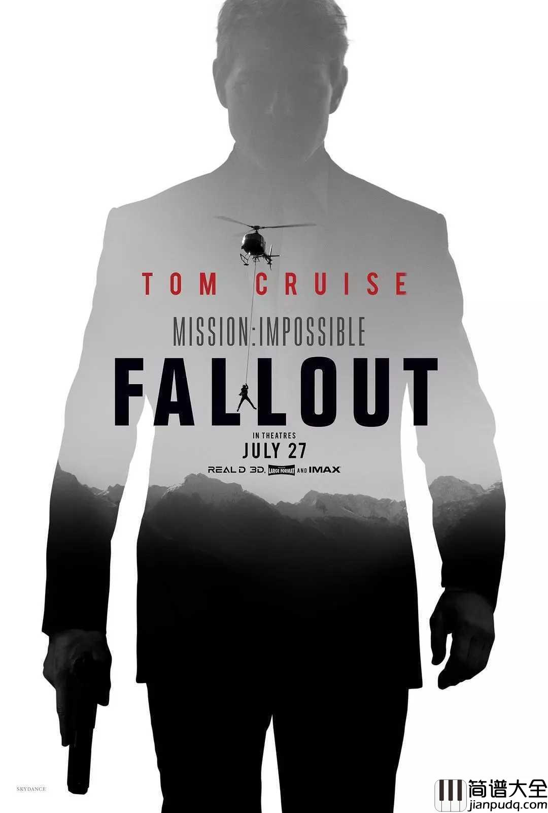 Mission:_Impossible_Theme简谱_碟中谍6即将上映,导火线主题曲继续引吭高歌