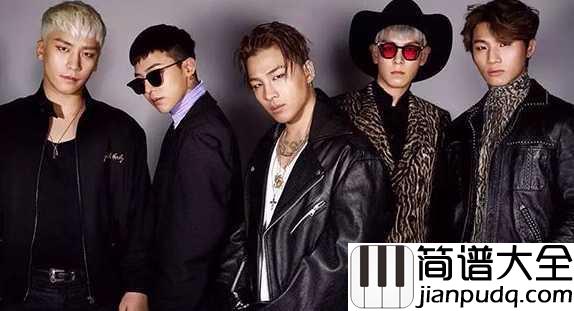 一天一天简谱__BIGBANG__韩国大街小巷流行的神曲,席卷整个亚洲。。。