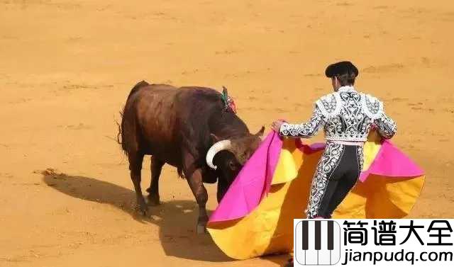 西班牙斗牛曲简谱_经典西班牙音乐,激情爆发,振奋人心