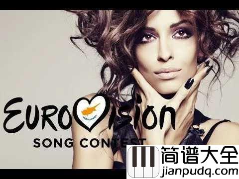 Fuego(火焰)简谱__Eleni_Foureira__2018欧洲歌唱大赛,美女Eleni_Foureira亚军单曲