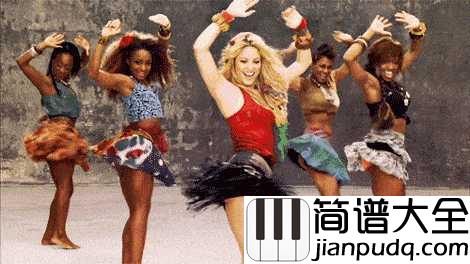 Waka_Waka简谱__Shakira___这就是盛夏的味道,音乐和舞蹈,足球和青春