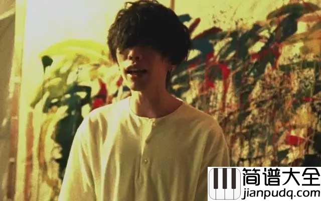 LOSER简谱__米津玄师_一个孤独的音乐患者,是天才也是疯子