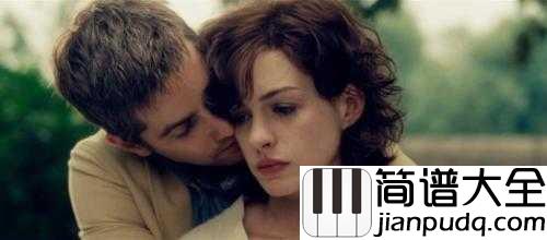 We_Had_Today简谱__Rachel_Portman__明天发生什么无所谓,最主要的是,我们今天正相爱就好了。