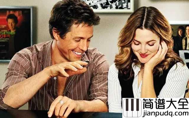 Way_Back_Into_Love简谱__Hugh_Grant_/Haley_Bennett__k歌情人当中的经典男女对唱_,你知道我会一直等你。。。