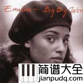 Big_Big_World简谱__Emilia_Rydberg___重逢那Big_Big_World,重逢那个大大的女孩……