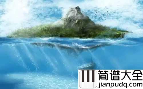 化身孤岛的鲸简谱_周深_一只孤独的鲸鱼