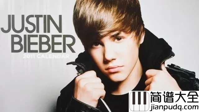 Baby吉他谱_Justin_Bieber_献给一代人的青春,一代人的初恋